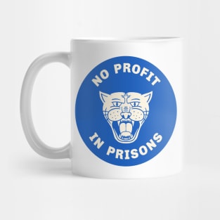 No Profit In Prisons Mug